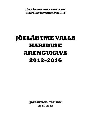 jõelähtme valla hariduse arengukava 2012-2016 - Jõelähtme vald