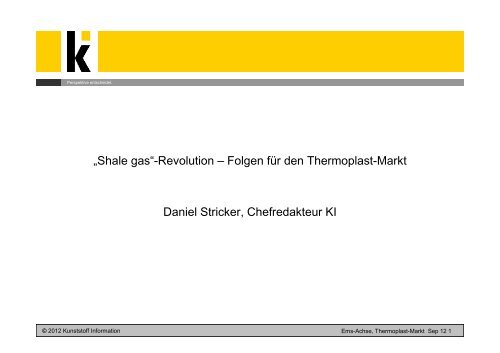 Shale Gas und der Thermoplastmarkt - Ems-Achse