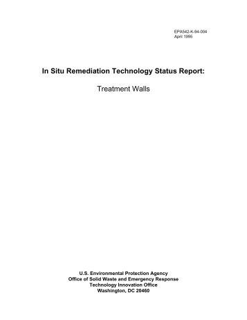 In Situ Remediation Technology Status Report: Treatment Walls