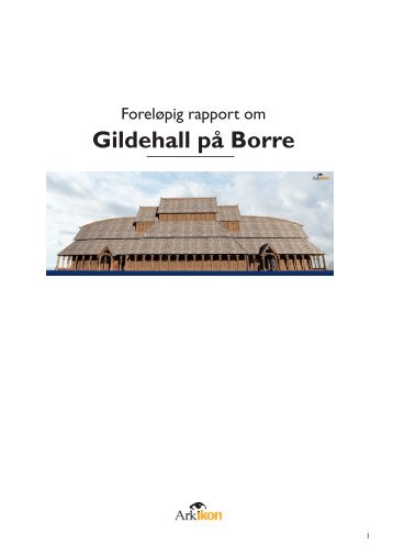 Gildehall på Borre - Kulturarv