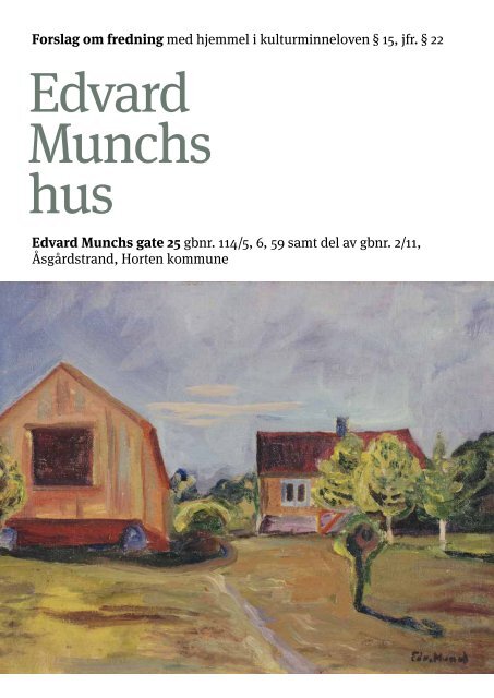 Edvard Munchs hus - Kulturarv