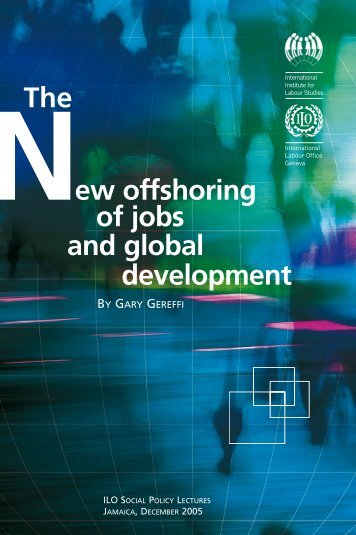 The New Offshoring of Jobs and Global Development (Book)