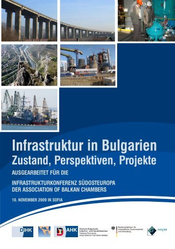 Infrastruktur in Bulgarien Zustand, Perspektiven ... - AHK Bulgarien