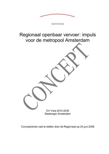 20080424 Stadsregio Amsterdam Regionaal OV ... - Besluitvorming