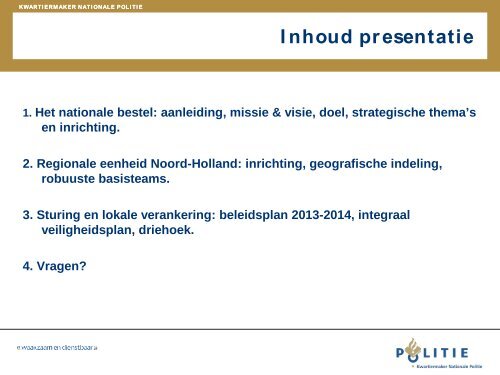 Presentatie politie Veiligheidsavond B1.ppt - Besluitvorming