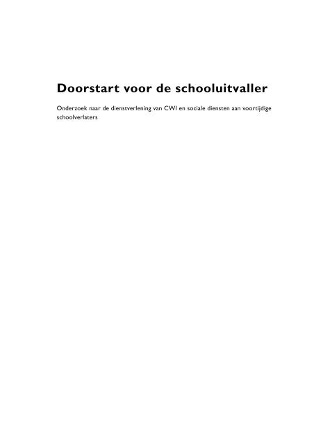 "Rapport `Doorstart voor de schooluitvaller` van ... - Rijksoverheid.nl