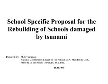 School Specific Proposal for the Rebuilding of Schools damaged by ...