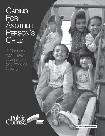 CARING FOR ANOTHER PERSON'S CHILD - Public Counsel