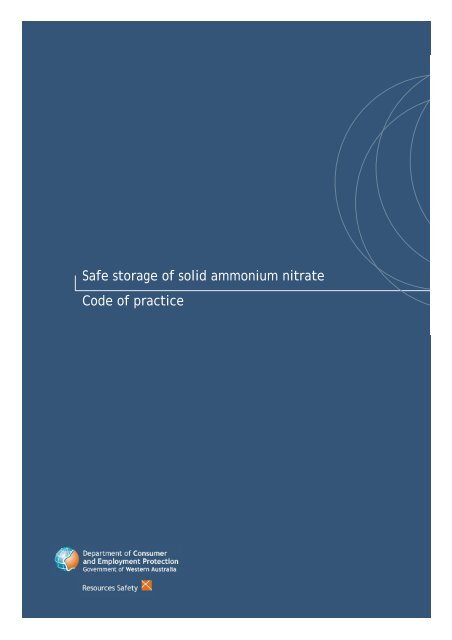 Safe storage of solid ammonium nitrate Code of practice