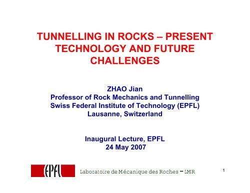 tunnelling in rocks – present technology and future challenges