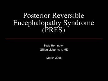 Posterior Reversible Encephalopathy Syndrome (PRES)