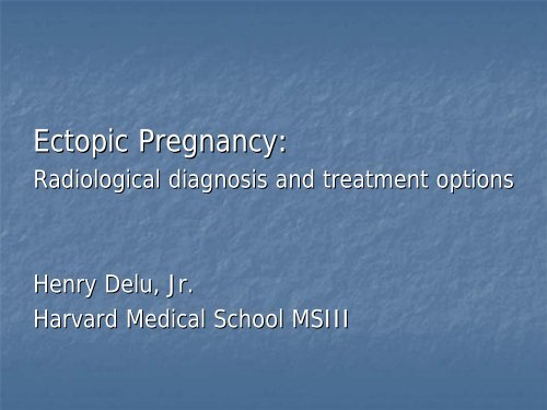 Ectopic Pregnancy: - Lieberman's eRadiology Learning Sites