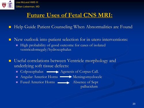 Use of MRI in Evaluating Fetal Ventriculomegaly