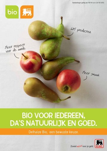 BIO VOOR IEDEREEN, DA'S NATUURLIJK EN GOED. - Delhaize