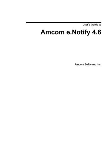 User's Guide to Amcom e.Notify 4.6 - ECIT