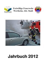 Jahrbuch 2012 Jahrbuch 2012 - Freiwillige Feuerwehr Wertheim