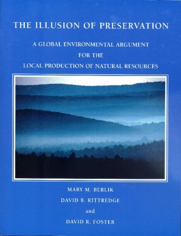 The Illusion of Preservation: A Global Environmental Argument