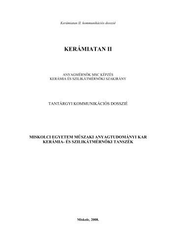 kerámiatan ii - Kerámia és Szilikátmérnöki Tanszék - Miskolci Egyetem