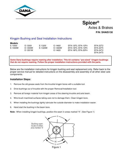 Kingpin Bushing and Seal Installation Instructions - Spicer