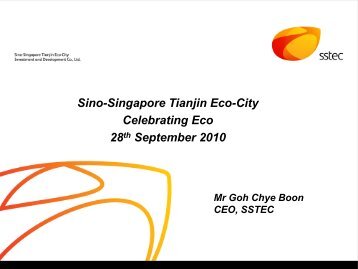 Goh Chye Boon, Chief Executive Officer, Sino-Singapore Tianjin ...