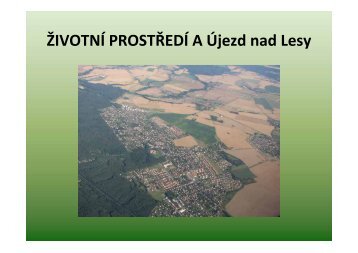 ŽIVOTNÍ PROSTŘEDÍ A Újezd nad Lesy