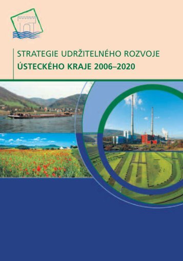 strategie udržitelného rozvoje ústeckého kraje 2006–2020