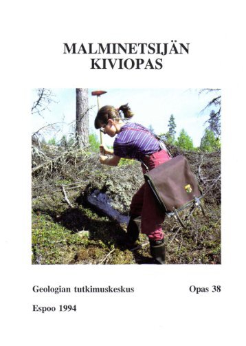 MALMINETSIJAN KIVIOPAS - arkisto.gsf.fi - Geologian tutkimuskeskus