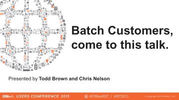 Batch Customers, come to this talk. - OSIsoft