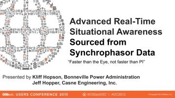 Advanced Real-Time Situational Awareness Sourced from ... - OSIsoft