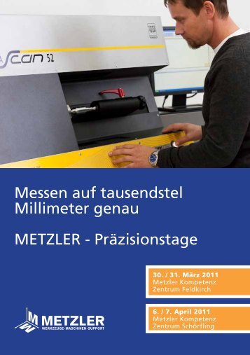 Messen auf tausendstel Millimeter genau METZLER - Präzisionstage