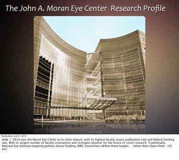 The John A. Moran Eye Center Research Profile - University of Utah