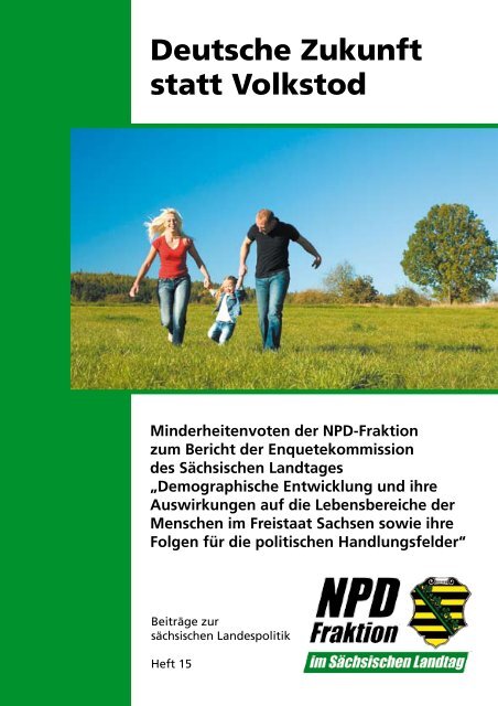 Deutsche Zukunft statt Volkstod - NPD-Fraktion im Sächsischen ...