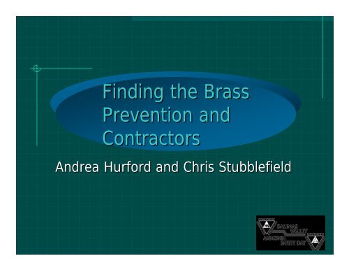 Finding the Brass Prevention and Contractors