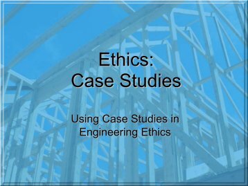 Ethics: Ethics: Case Studies - The University of Toledo - Engineering ...