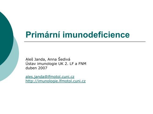 Primární imunodeficience - Ústav imunologie