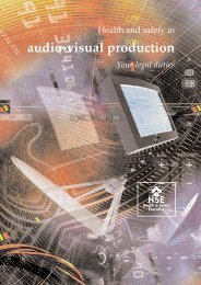 Health and safety in audio-visual production. Your legal duties - HSE