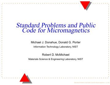 Standard Problems and Public Code for Micromagnetics