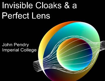 Invisible Cloaks & a Perfect Lens