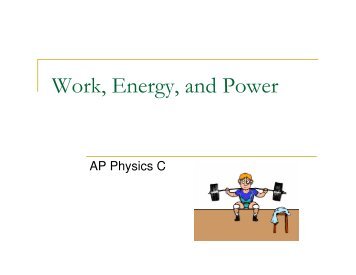 Work, Energy, and Power