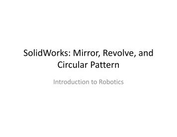 SolidWorks: Mirror, Revolve, and Circular Pattern
