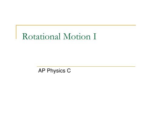 Rotational Motion I