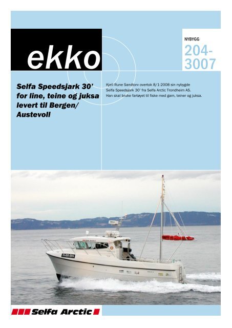 Selfa Speedsjark 30' for line, teine og juksa levert til ... - Selfa Arctic