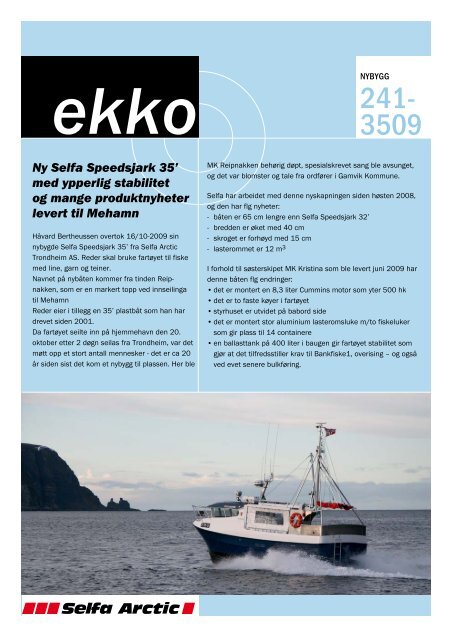 Ny Selfa Speedsjark 35' med ypperlig stabilitet og ... - Selfa Arctic
