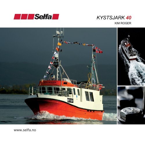 kystsjark 40 - Selfa Arctic
