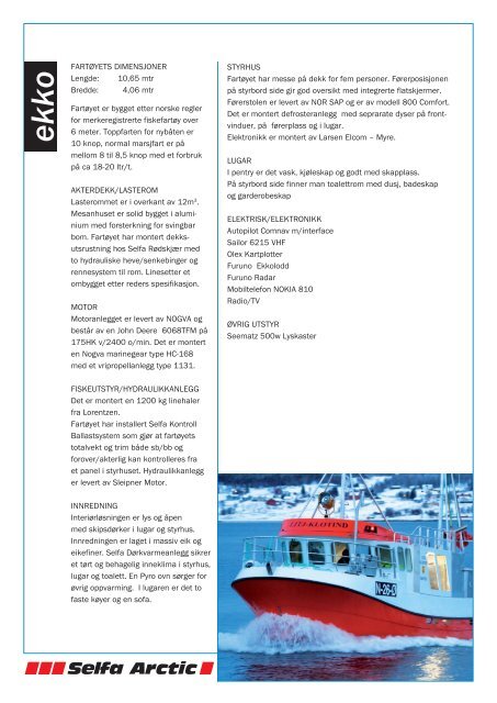 ekko Ny Kystsjark til Myre - Selfa Arctic
