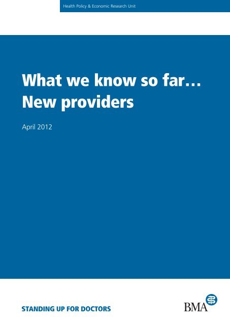 What we know so far… New providers - BMA