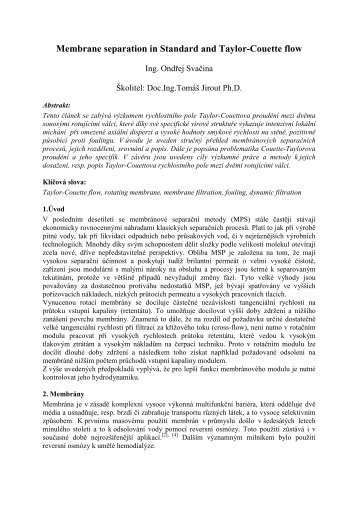 Membrane separation in Standard and Taylor-Couette flow