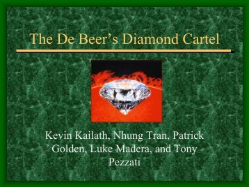 The DeBeer's Diamond Cartel
