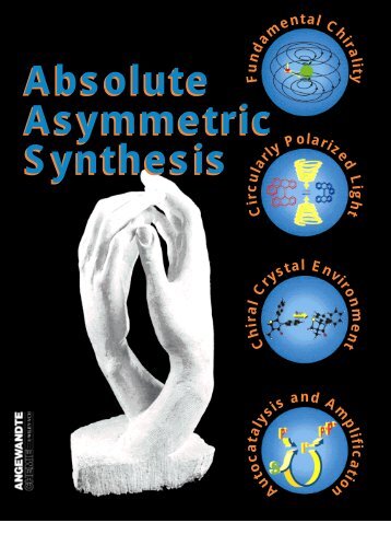 Absolute Asymmetric Synthesis Absolute Asymmetric Synthesis