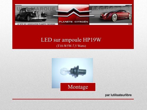 LED sur ampoule HP19W Montage